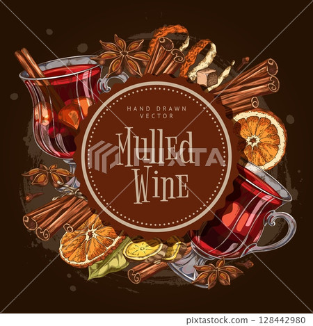 Glass of mulled wine with spices and fruits, vector sketch round label design, hand drawn hot winter drink Glass of mulled wine with spices and fruits, vector sketch round label design, hand drawn hot winter drink 128442980
