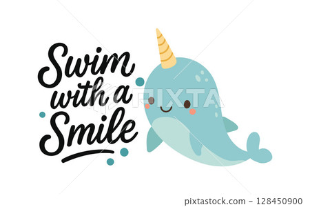 Smiling narwhal with a magical horn swims underwater, Swim with a Smile lettering, ideal for fantasy sea life prints, nursery art, and happy aquatic vibes Smiling narwhal with a magical horn swims underwater, Swim with a Smile lettering, ideal for fantasy sea life prints, nursery art, and happy aquatic vibes 128450900