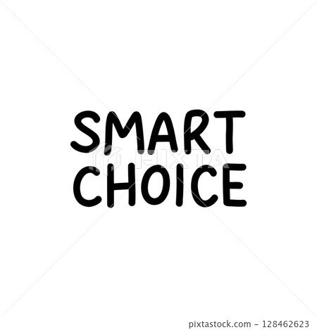 Vector lettering SMART CHOICE in clean, bold style. Handwritten inspirational text for posters, stickers, branding, marketing, eco products, and social media content Vector lettering SMART CHOICE in clean, bold style. Handwritten inspirational text for posters, stickers, branding, marketing, eco products, and social media content 128462623