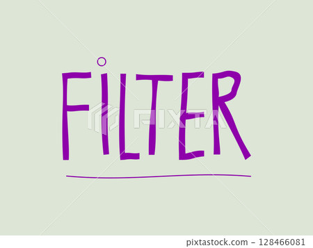 Bold purple vector typography spelling FILTER in a quirky, playful font with an underlined base and a floating dot, designed in a clean modern style on a light background Bold purple vector typography spelling FILTER in a quirky, playful font with an underlined base and a floating dot, designed in a clean modern style on a light background 128466081