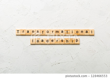 transformation leadership word written on wood block. transformation leadership text on cement table for your desing, concept transformation leadership word written on wood block. transformation leadership text on cement table for your desing, concept 128466553