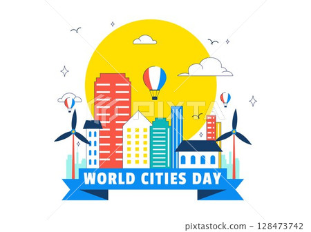 World Cities Day Vector Illustration in Global Urbanization on Sustainable Urban Development with Tall Buildings in a Flat Style Cartoon Background World Cities Day Vector Illustration in Global Urbanization on Sustainable Urban Development with Tall Buildings in a Flat Style Cartoon Background 128473742