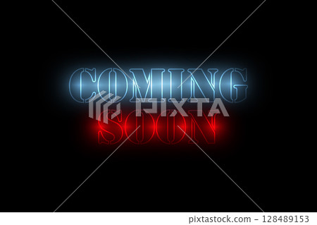 Coming Soon Neon Text Banner 128489153