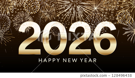 Happy New Year 2026, gold fireworks card background Happy New Year 2026, gold fireworks card background 128496438