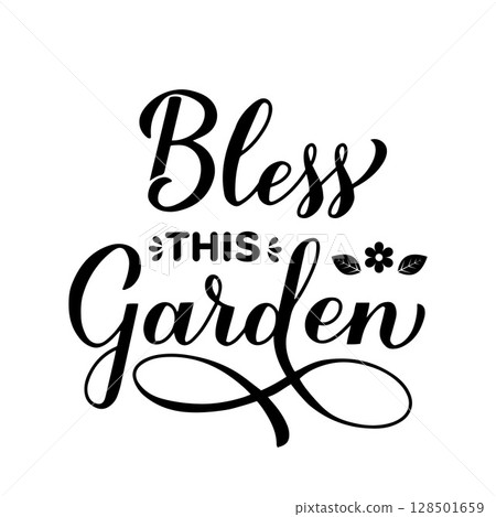 Bless this garden calligraphy lettering. Gardening quote typography poster. Vector template for banner, sign, shirt design, flyer, etc. Bless this garden calligraphy lettering. Gardening quote typography poster. Vector template for banner, sign, shirt design, flyer, etc. 128501659