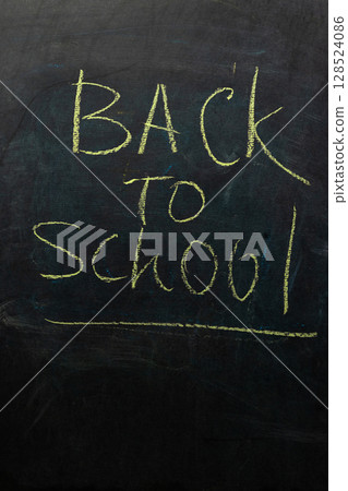 Back to School Chalkboard Message Welcoming Students for the New Academic Year 128524086