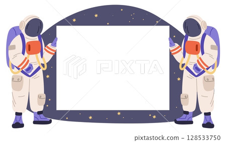 Astronauts holding banner against dark sky of space stars. Cosmonauts showing rectangular blank billboard. Spaceman in spacesuit presenting poster. Galaxy discovery. Vector background 128533750