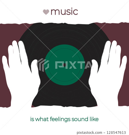 Music poster design with hands on vinyl record and inspirational quote Music is what feelings sound like. Music background. Vector illustration 128547613
