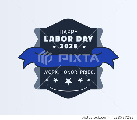 Happy Labor Day 2025 Honor Badge Happy Labor Day 2025 Honor Badge 128557285