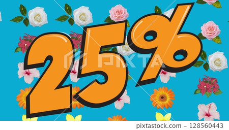 Image of 25 percent off sale text over flowers moving in hypnotic motion 128560443