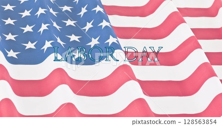 Image of labor day text over flag of united states of america Image of labor day text over flag of united states of america 128563854