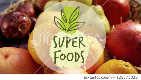 Super foods text banner against close up of fruit basket 128573020