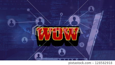 Image of wow text over network of connections and data processing 128582918