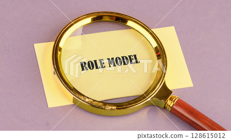 The conceptual text of the ROLE MODEL. Business leadership concept. Copy space 128615012