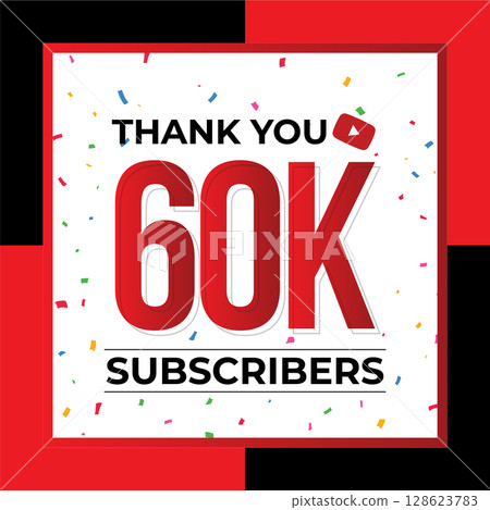 Thank You 60K Subscribers Celebration Vector Template Design 128623783