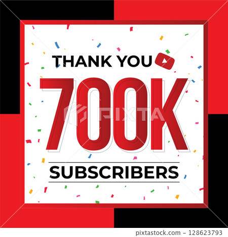 Thank You 700K Subscribers Celebration Vector Template Design 128623793