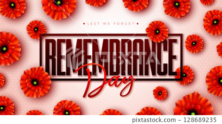 Remembrance Day Banner Design with Red Poppy Flower and Lest we Forget Typography Lettering in Clean Background. Vector November 11 International Memorial Day to Honour Armed Forces Member for Anzac Remembrance Day Banner Design with Red Poppy Flower and Lest we Forget Typography Lettering in Clean Background. Vector November 11 International Memorial Day to Honour Armed Forces Member for Anzac 128689235