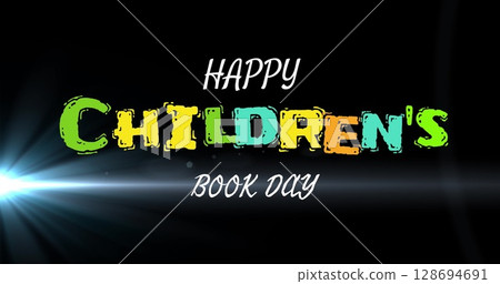 Image of happy childrens book day on black background with light Image of happy childrens book day on black background with light 128694691