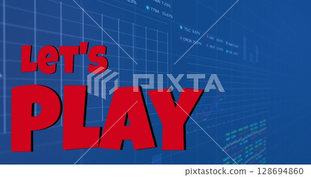 Image of data processing over lets play text Image of data processing over lets play text 128694860