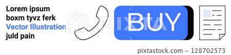 Phone, blue buy button, document, and text. Ideal for e-commerce, online shopping, business communication, customer service, marketing, digital transactions, and web design. Landing page Phone, blue buy button, document, and text. Ideal for e-commerce, online shopping, business communication, customer service, marketing, digital transactions, and web design. Landing page 128702573