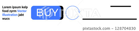 Blue button labeled BUY, placeholder text, circular arrow, black horizontal lines. Ideal for e-commerce, online shopping, UI design, web elements, purchase button, website design. Landing page 128704830