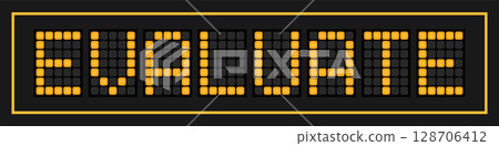 Orange color led banner in word evaluate on black background Orange color led banner in word evaluate on black background 128706412