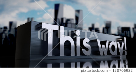 This way! - metal cuboid and skyscrapers - 3D illustration 128706922