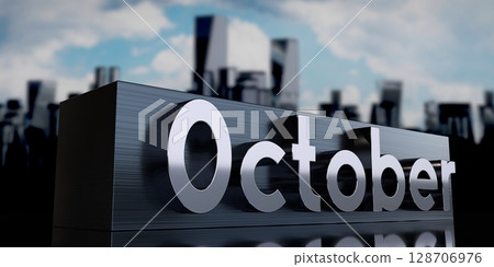 October - metal cuboid and skyscrapers - 3D illustration October - metal cuboid and skyscrapers - 3D illustration 128706976