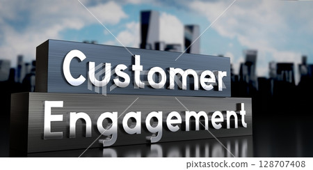 Customer engagement - metal blocks and skyscrapers - 3D illustration Customer engagement - metal blocks and skyscrapers - 3D illustration 128707408