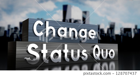 Change, status quo - metal blocks and skyscrapers - 3D illustration Change, status quo - metal blocks and skyscrapers - 3D illustration 128707437
