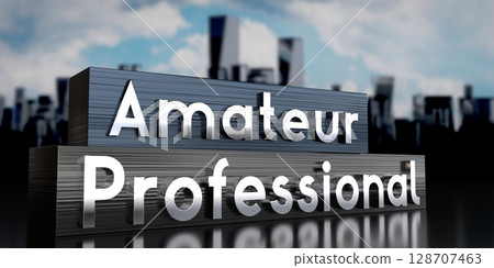 Amateur, professional - metal blocks and skyscrapers - 3D illustration Amateur, professional - metal blocks and skyscrapers - 3D illustration 128707463