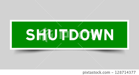 Square sticker label with word shutdown in green color on gray background 128714377