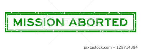 Grunge green mission aborted word square rubber seal stamp on white background 128714384