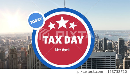 Displaying circular graphic overlay marking Tax Day on city skyline rooftop, with blue circle Displaying circular graphic overlay marking Tax Day on city skyline rooftop, with blue circle 128732710