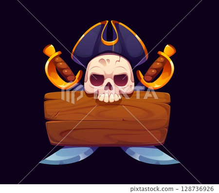 Wooden signboard with crossed sabres and pirate captain skull, vector game UI. Cartoon wood sign board with old plank texture, jolly roger with corsair tricorn hat and swords, pirate party signboard 128736926