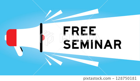Color megaphone icon with word free seminar in white banner on blue background Color megaphone icon with word free seminar in white banner on blue background 128750181