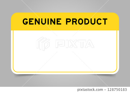 Label banner that have yellow headline with word genuine product and white copy space, on gray background Label banner that have yellow headline with word genuine product and white copy space, on gray background 128750183