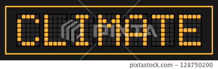 Orange color led banner in word climate on black background Orange color led banner in word climate on black background 128750200