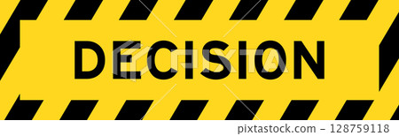 Yellow and black color with line striped label banner with word decision Yellow and black color with line striped label banner with word decision 128759118