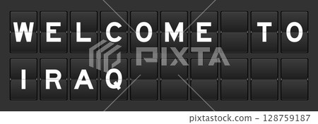 Black color analog flip board with word welcome to iraq on gray background Black color analog flip board with word welcome to iraq on gray background 128759187