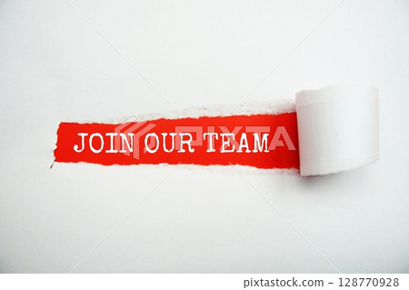 Join Our Team message written on red paper with torn paper background Join Our Team message written on red paper with torn paper background 128770928