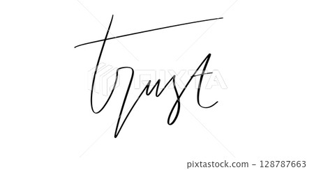 Elegant Calligraphy Word Trust. Handwritten Script on Clean White Background, Luxury Typography. Elegant Calligraphy Word Trust. Handwritten Script on Clean White Background, Luxury Typography. 128787663