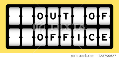 Black color in word out of office on slot banner with yellow color background 128790627