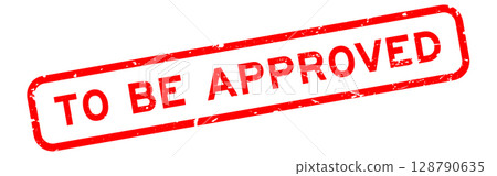Grunge red to be approved word rubber square seal stamp on white background 128790635