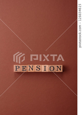 Inscribe Pension as a conceptual backdrop for a savings fund, stockpile of funds, property Inscribe Pension as a conceptual backdrop for a savings fund, stockpile of funds, property 128834615
