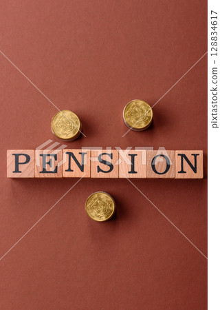 Inscribe Pension as a conceptual backdrop for a savings fund, stockpile of funds, property Inscribe Pension as a conceptual backdrop for a savings fund, stockpile of funds, property 128834617