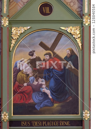 8th Stations of the Cross,Jesus meets the daughters of Jerusalem, church of Saint Matthew in Stitar, Croatia 8th Stations of the Cross,Jesus meets the daughters of Jerusalem, church of Saint Matthew in Stitar, Croatia 128840584