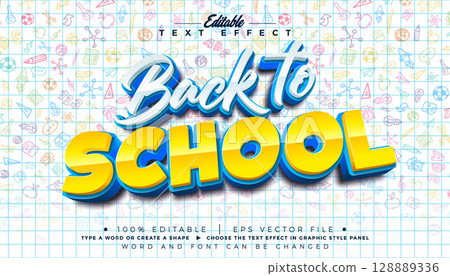 Welcome Back to School Editable Illustrator Text Effect Design Vector Graphic Style Effect with Customizable 3D Cartoon Font on White Sheet of Notebook Background. Premium Typography Lettering 128889336