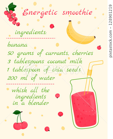Energetic smoothie recipe. Banana, red currant, cherry. Vector illustration of a healthy drink. 128901219