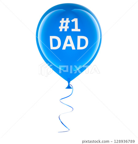 Blue balloon with 1 Dad text. 3D rendering Blue balloon with 1 Dad text. 3D rendering 128936789